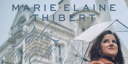 Marie-\u00c9laine Thibert | Th\u00e9\u00e2tre Palace | Saguenay