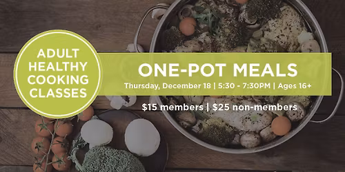 One-Pot Meals | Adult Healthy Cooking Class