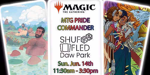 [Shuffled Daw Park] MTG Commander Pride