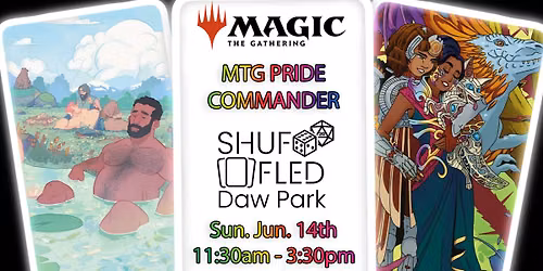 [Shuffled Daw Park] MTG Commander Pride