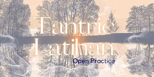 Tantric Latihan: Open Practice