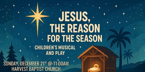 Jesus, The Reason For The Season Children's Musical and Play