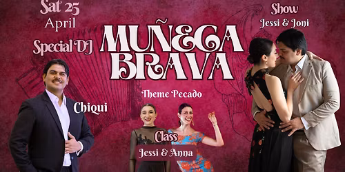 Mu\u00f1eca Brava Milonga, class, special DJ "El Chiqui", SHOW by Jessi & Joni & lottery