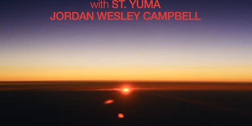 Jeremiah Moon (album release!), St. Yuma, & Jordan Wesley Campbell (partially seated)