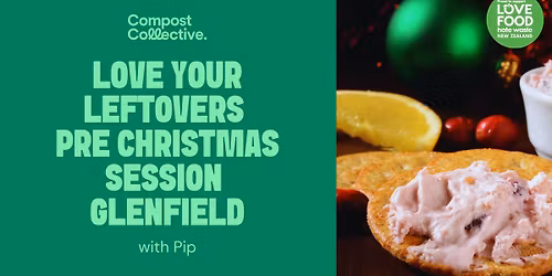 FREE \u2013 Love Your Leftovers Pre Christmas Session \u2013 Glenfield