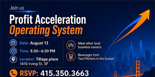 Profit Acceleration Operating System: SF Business Owners Meetup