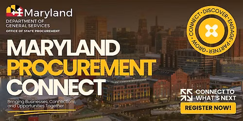 Maryland Procurement Connect: Businesses, Connections & Opportunities