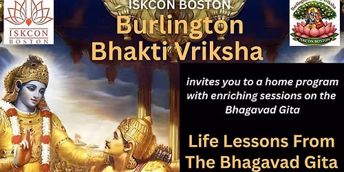BURLINGTON BHAKTI CENTER - LIFE LESSONS FROM BHAGAVAD GITA