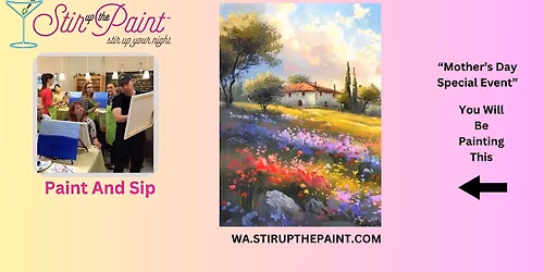 Mother's Day Special Paint and Sip With Stir Up The Paint