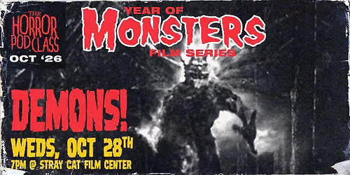 Year of Monsters: DEMONS! \/\/ The Horror Pod Class Live!