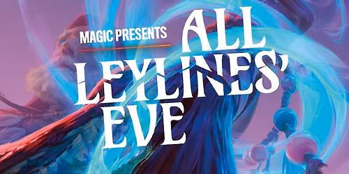  Magic: the Gathering All Leylines' Eve Chaos Draft