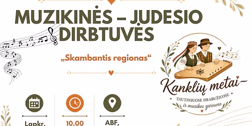 Muzikin\u0117s \u2013 judesio dirbtuv\u0117s \u201eSkambantis regionas\u201c 