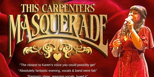 This Carpenters Masquerade LIVE at The Corn Exchange Dorchester 