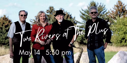 Two Rivers at The Plus