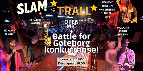 SLAM! p\u00e5 TRALL \/\/ Open Mic + Konkurranse + Special Guest Henrikke Meidell-Norgesmester i SLAM! 2022
