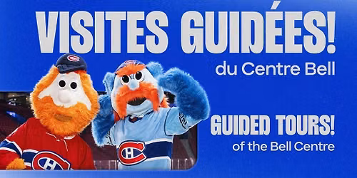 Visites Guid\u00e9es Centre Bell - Bell Centre Guided Tours