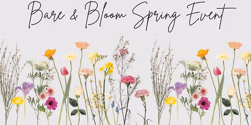 \ud83c\udf38 Bare & Bloom: Spring Event \ud83c\udf38