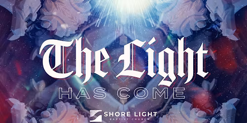 \ud83c\udf84 The Light Has Come \u2014 A four-part Christmas series