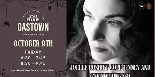 Joelle Lush Ft Cole Tinney and Gavin Youngash LIVE at 2nd Floor Gastown