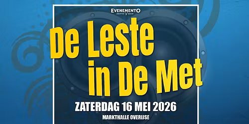 De Leste in De Met