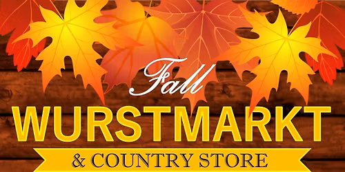 Fall 2025 Wurstmarkt Dinner & Country Store