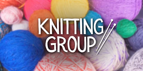 Tuesday Knitting Group