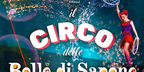 Il Circo delle Bolle di Sapone In Su