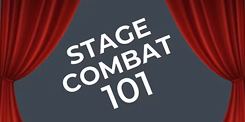 Stage Combat 101
