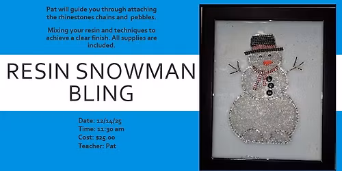Resin Snowman with Bling $25.00 ****NEW DATE 1\/4\/26