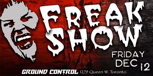 FreakShow Friday Dec 2025