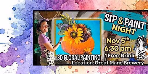 3D Floral Sip & Paint at Great Mane Brewery