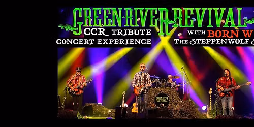 CCR & STEPPENWOLF Tribute Concert