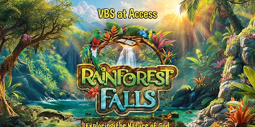 VBS 2026: Rainforest Falls