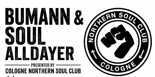 Bumann & Soul Alldayer presented by Cologne Northern Soul Club