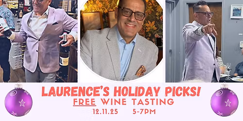 Free Wine Tasting with Laurence Vuelta!!