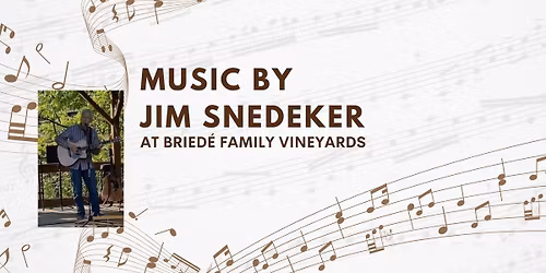 Jim Snedecker at Bried\u00e9 Family Vineyards