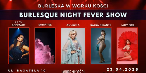 Burlesque Night Fever Show w Worku Ko\u015bci