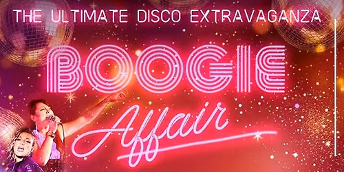 Boogie Affair - The Ultimate Disco Extravaganza