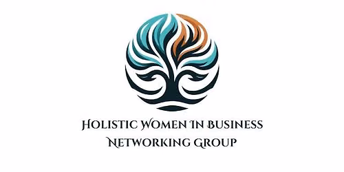 Holistic Women In Business Networking Group