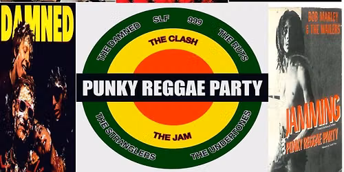 Punky Reggae Party Live in Watford - Free Entry