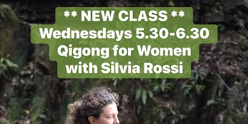 NEW CLASS: Qigong for Women with Silvia