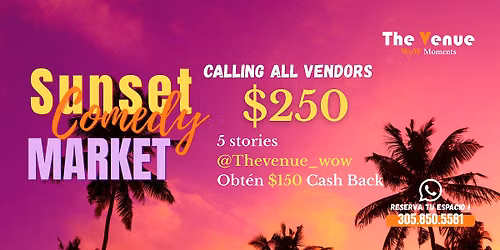 Sunset Comedy Market \u00b7 Espacios para Vendors y Emprendimientos