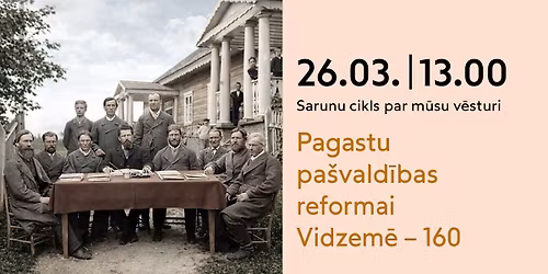 Sarunu cikls par m\u016bsu v\u0113sturi. 1866. gada likumam par pagastu pa\u0161p\u0101rvaldi Baltij\u0101 - 160