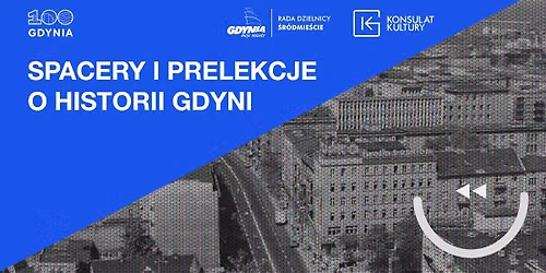Spacery i prelekcje o historii Gdyni z Rad\u0105 Dzielnicy \u015ar\u00f3dmie\u015bcie