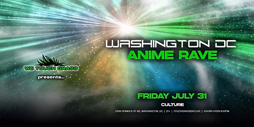 #WeTouchGrass presents: D.C. Anime Rave