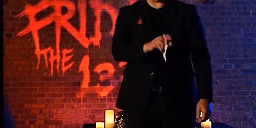 March Friday the 13th Magic Show 7pm