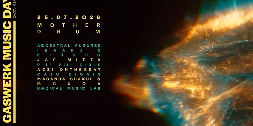 GASWERK MUSIC DAYS 2026 - MOTHER DRUM