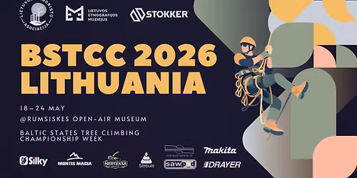 BSTCC 2026 & ARBCAMP | Baltic States Tree Climbing Championship Week | Lithuania | May 18\u201324