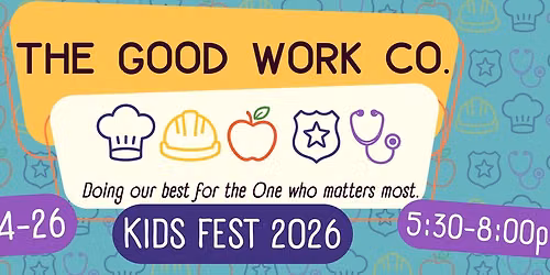 Kids Fest 2026: The Good Work Co.
