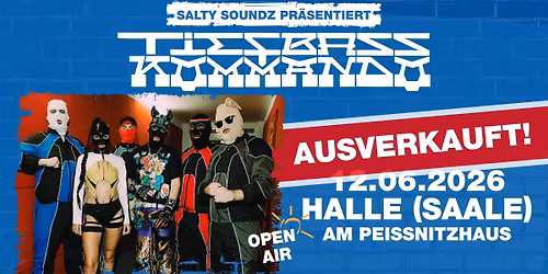 Tiefbasskommando \u2022 Chaos Tage Open Airs 2026 \u2022 Halle (AUSVERKAUFT)